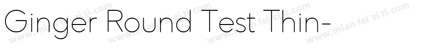 Ginger Round Test Thin字体转换